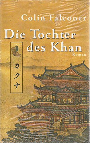 Die Tochter des Khan : Roman.