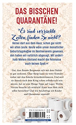 Dann bleiben wir eben zu Hause!: Mit der Online-Omi durch die Krise | Das bisschen Quarantäne. Die Twitter-Omi zeigt uns, wie Krise richtig geht (Die Online-Omi, Band 13)
