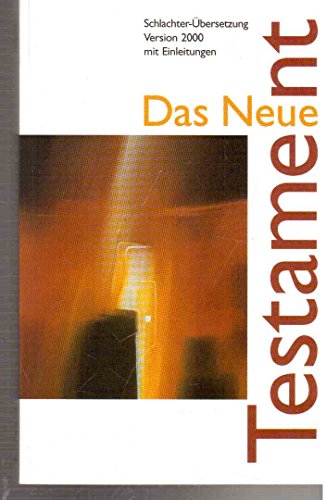 Das Neue Testament. Version 2000. Neue revidierte Fassung