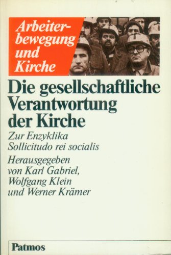 Die gesellschaftliche Verantwortung der Kirche. Zur Enzyklika 'Sollicitudo rei socialis'