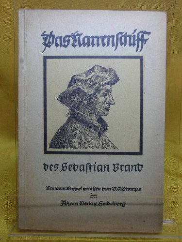 Welt-Spiegel oder Narren-Schiff, darin aller Ständt und Laster üppiges Leben, grobe narrechte Sitten und der Weltlauff, gleich als in einem Spiegel gesehen werden: Alles aus Sebastian Brands Reimen gerichtet. Aber nur eine Auswahl und zeitgemeine sehr fre