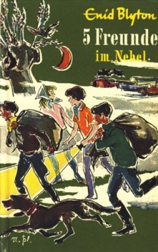 Fünf Freunde im Nebel : Eine spannende Geschichte für Jungen und Mädchen ;