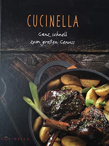 Cucinella - Ganz schnell zum großen Genuss