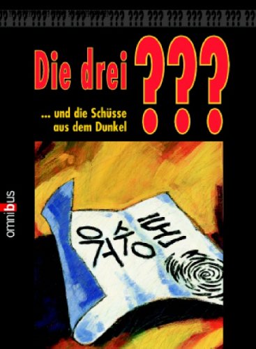 Die 3 Fragezeichen / ... und die Schüsse aus dem Dunkel