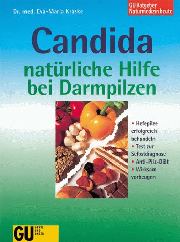 Candida: natürliche Hilfe bei Darmpilzen