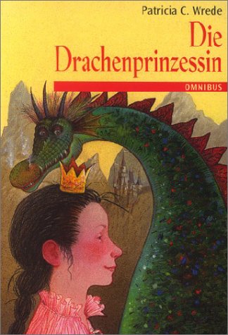 Die Zauberwald-Chronik / Die Drachenprinzessin