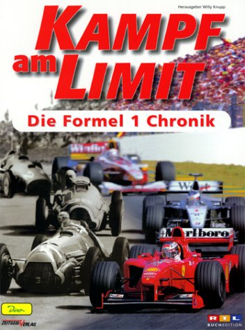 Kampf am Limit, Die Formel 1 Chronik