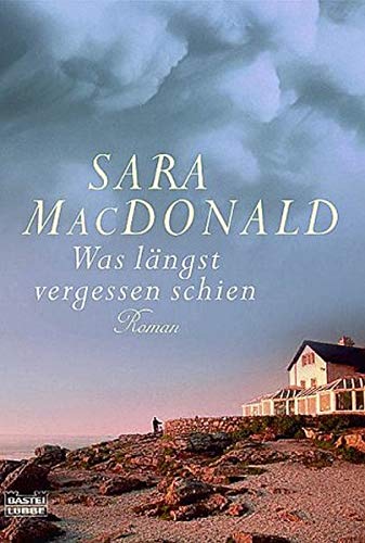 Was längst vergessen schien: Roman (Allgemeine Reihe. Bastei Lübbe Taschenbücher)