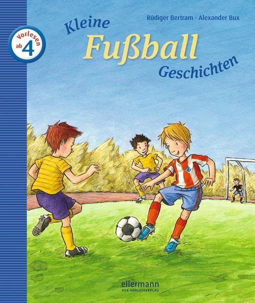 Kleine Fußballgeschichten zum Vorlesen