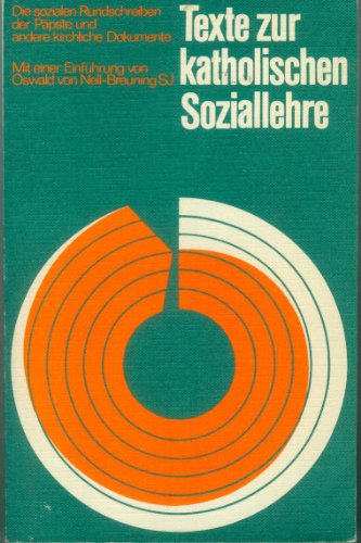 Texte zur katholischen Soziallehre: Die sozialen Rundschreiben der Päpste und andere kirchliche Dokumente