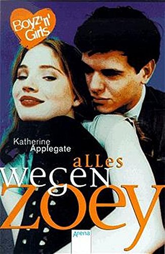 Alles wegen Zoey: Mit Love-Message-Karte z. Ausschneiden u. Verschicken. (Boyz'n Girls)