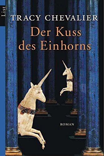 Der Kuss des Einhorns: Roman