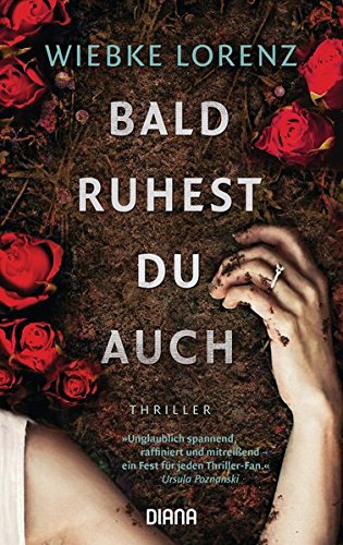 Bald ruhest du auch: Thriller