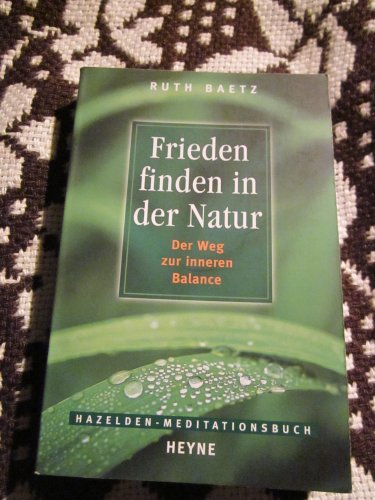 Frieden finden in der Natur