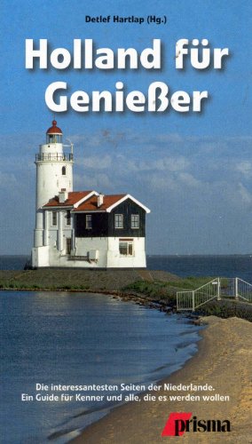 Holland für Genießer
