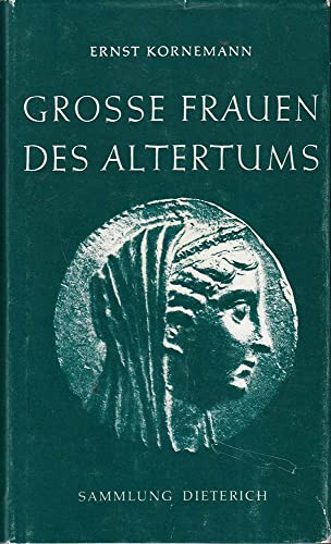 Grosse Frauen des Altertums
