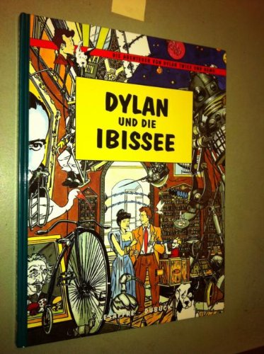 Dylan und die Ibissee : d. Abenteuer von Dylan Twice u. Nemo / Zeichn. Pascal Dubuck. Text & Handlung Nicolas Lesaffre... Ibis, Abt. Human Ressources & Interne Kommunikation.