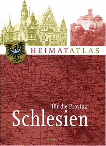 Heimatatlas für die Provinz Schlesien