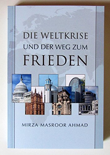 Die Weltkrise und der Weg zum Frieden