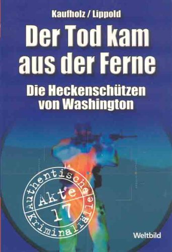 Der Tod kam aus der Ferne