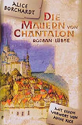 Die Mauern von Chantalon: Mit einem Vorwort von Anne Rice (Lübbe Belletristik)