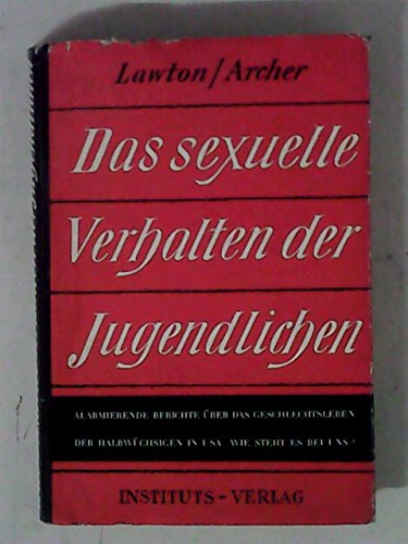 Das sexuelle Verhalten der Jugendlichen