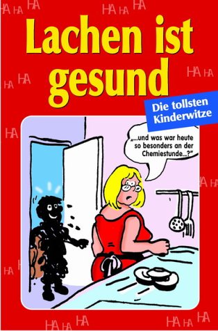 Lachen ist gesund: Die tollsten Kinderwitze