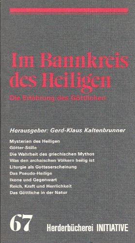 Im Bannkreis des Heiligen. Die Erfahrung des Göttlichen.