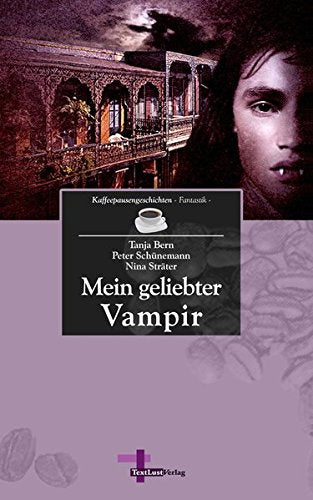 Mein geliebter Vampir: Kaffeepausengeschichten, Band 13 (Fantanstik)