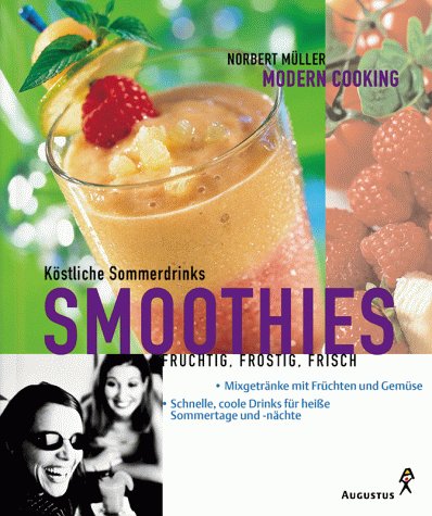 Köstliche Sommerdrinks, Smoothies