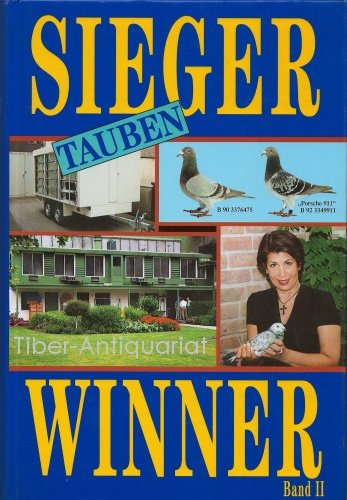 Sieger - Tauben - Winner - Band II.