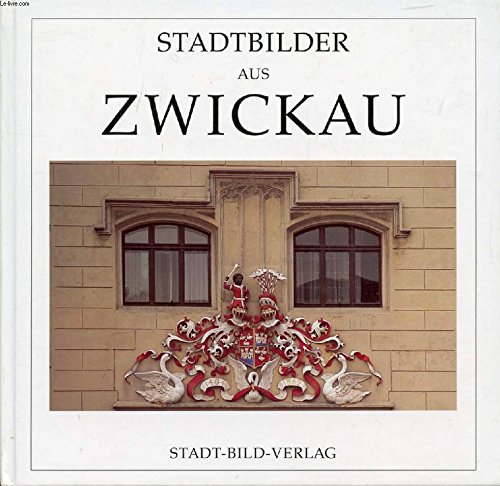 Stadtbilder aus Zwickau