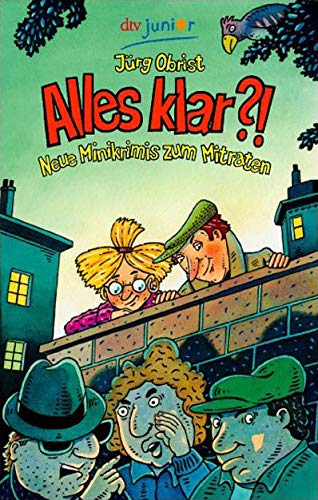 Alles klar?!: Neue Minikrimis zum Mitraten