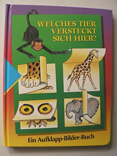 Welches Tier versteckt sich hier? Ein Aufklapp- Bilder- Buch