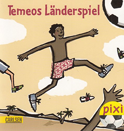 Temeos Länderspiel - Pixi-Buch 1729 (Einzeltitel) aus Pixi-Serie 192 Pixi wird Weltmeister