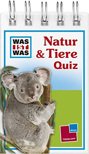 Was ist was Quizblock: Natur & Tiere: 120 Fragen und Antworten! Mit Spielanleitung und Punktewertung: 120 Fragen und Antworten! Mit Spielanleitung und ... Hören Mitmachen (WAS IST WAS - Quizblöcke)