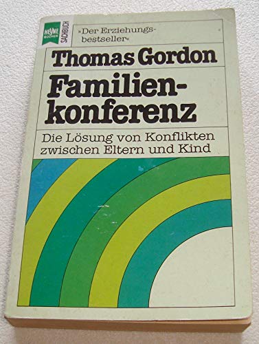 Familienkonferenz : die Lösung von Konflikten zwischen Eltern und Kind.