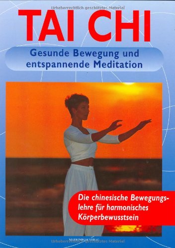 Tai Chi: Gesunde Bewegung und entspannende Meditation