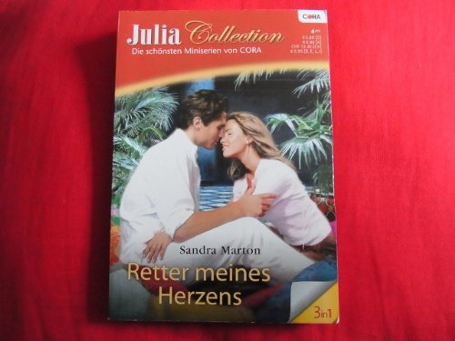 Julia Collection; Band 33; Die schönsten Minisreien von Cora, Sandra Marton, Retter meines Lebens (Julia Collection)
