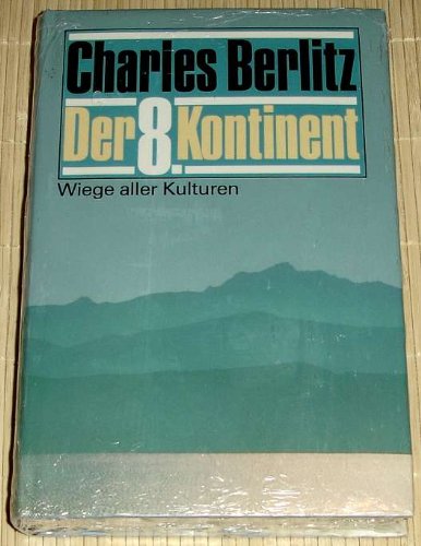Der 8. Kontinent. Wiege aller Kulturen