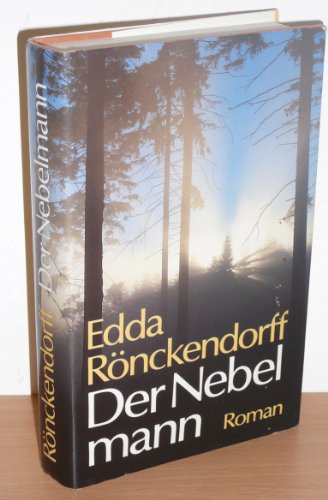 Edda Rönckendorff: Der Nebelmann