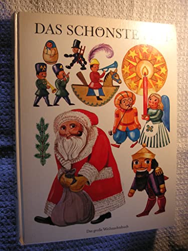 Das schönste Fest, das große Weihnachtsbuch, Gedichte, Liedet, Geschichten und Gebräuche rund um Weihnachten