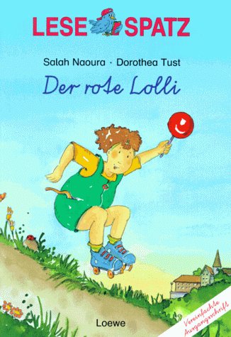 Lesespatz. Der rote Lolli. Vereinfachte Ausgangsschrift ( Ab 6 J.)