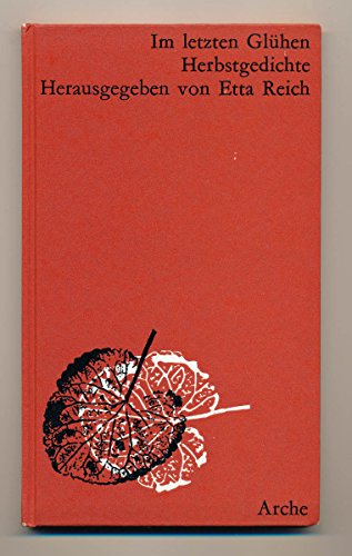 Im letzten Glühen. Herbstgedichte.