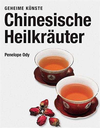 Chinesische Heilkräuter. Geheime Künste