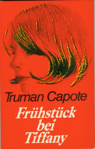 Frühstück bei Tiffany. Ein Kurzroman.