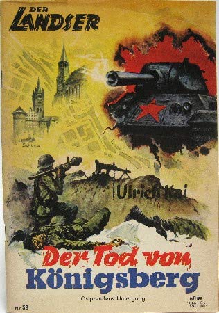 Tod von Königsberg - Ostpreußens Untergang, Der Landser Nr. 58