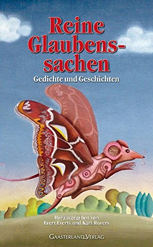 Reine Glaubenssachen: Gedichte und Geschichten von Mitgliedern des Autorenkreises Rhein-Erft