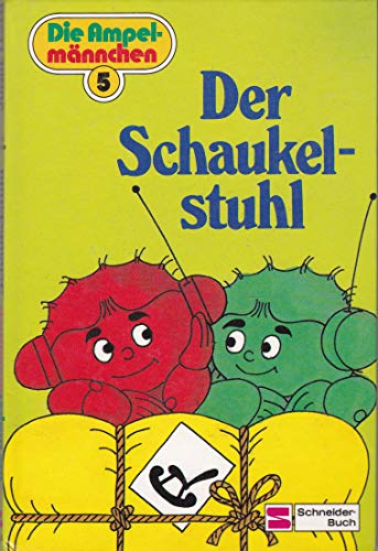 Die Ampelmännchen 5: Der Schaukelstuhl