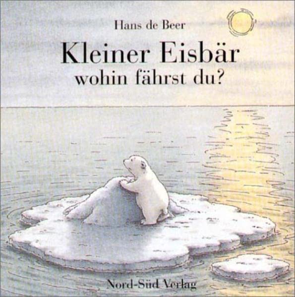 Kleiner Eisbär, wohin fährst du?